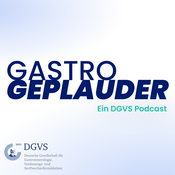 Podcast GASTRO GEPLAUDER: Der gastroenterologische Wissens-Podcast