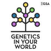Podcast Genetics in Your World