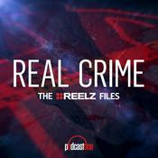 Podcast Real Crime: The REELZ Files