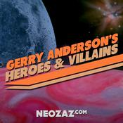 Podcast Gerry Anderson’s Heroes and Villains