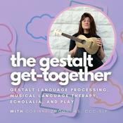 Podcast the gestalt get-together