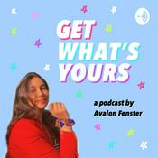 Podcast Get What’s Yours