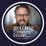 Podcast getting notes from...