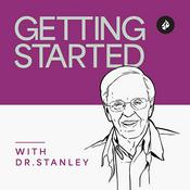 Podcast Getting Started with Dr. Stanley