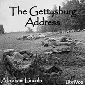 Podcast Gettysburg Address (version 3), The by Abraham Lincoln (1809 - 1865)