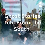 Podcast Ghost Stories Told From The South