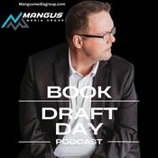Podcast BOOK DRAFT DAY Podcast-Mangus Media Group