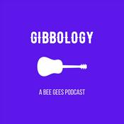 Podcast Gibbology: A Bee Gees Podcast