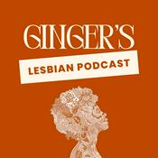 Podcast Ginger's Lesbian Podcast