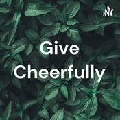 Podcast Give Cheerfully
