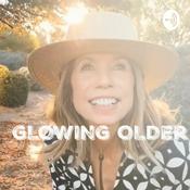 Podcast Glowing Older