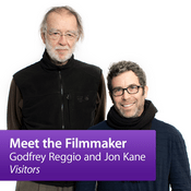Podcast Godfrey Reggio and Jon Kane: Meet the Filmmaker