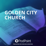 Podcast Golden City Church