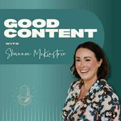 Podcast Good Content with Shannon McKinstrie