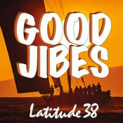 Podcast Good Jibes with Latitude 38