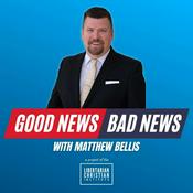 Podcast Good News Bad News