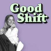 Podcast Good Shift
