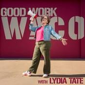 Podcast Good Work Waco