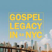 Podcast Gospel Legacy in NYC