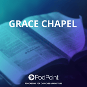 Podcast Grace Chapel