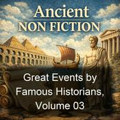 Podcast Great Events by Famous Historians, Volume 03