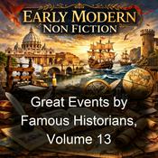 Podcast Great Events by Famous Historians, Volume 13