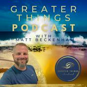 Podcast Greater Things