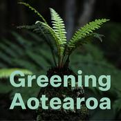 Podcast Greening Aotearoa