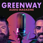 Podcast Greenway Audio Magazine