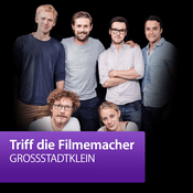 Podcast GROSSSTADTKLEIN: Triff die Filmemacher