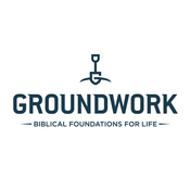 Podcast Groundwork: Biblical Foundations for Life