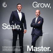 Podcast Grow, Scale, Master