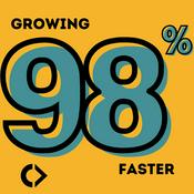 Podcast Growing 98% Faster