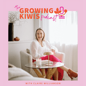 Podcast Growing Kiwis with Claire Williamson