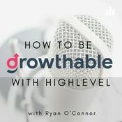 Podcast Growthable - All Things GoHighLevel