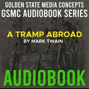 Podcast GSMC Audiobook Series: A Tramp Abroad by Mark Twain