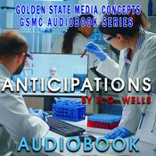 Podcast GSMC Audiobook Series: Anticipations by H.G. Wells