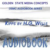 Podcast GSMC Audiobook Series: Kipps by H.G. Wells