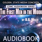 Podcast GSMC Audiobook Series: The First Men in the Moon by H.G. Wells