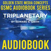 Podcast GSMC Audiobook Series: Triplanetary by Edward E. Smith