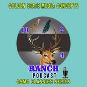 Podcast GSMC Classics: 10-2-4 Ranch