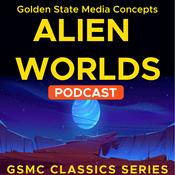 Podcast GSMC Classics: Alien Worlds