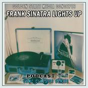 Podcast GSMC Classics: Frank Sinatra, Lights Up