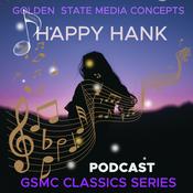 Podcast GSMC Classics: Happy Hank