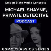 Podcast GSMC Classics: Michael Shayne, Private Detective
