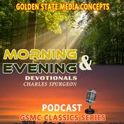 Podcast GSMC Classics: Morning and Evening Devotionals by Charles Spurgeon