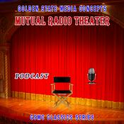 Podcast GSMC Classics: Mutual Radio Theater