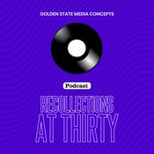 Podcast GSMC Classics: Recollections at Thirty
