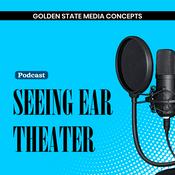 Podcast GSMC Classics: Seeing Ear Theater