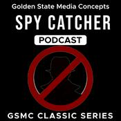 Podcast GSMC Classics: Spy Catcher